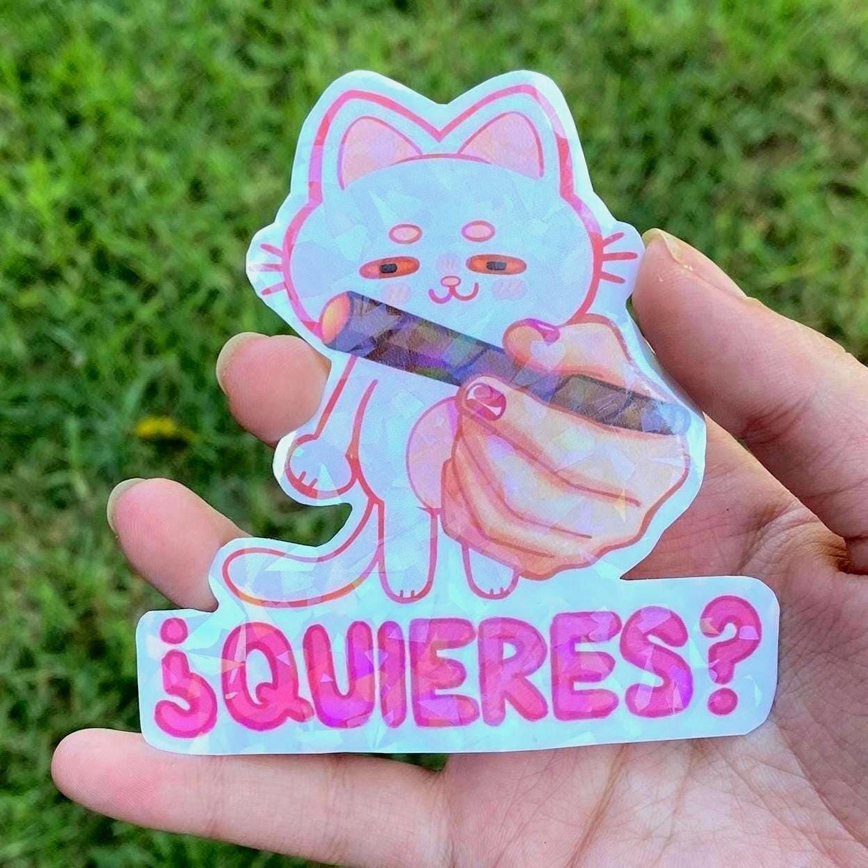 Meme “Quieres?” Cat Joint Weed Sticker