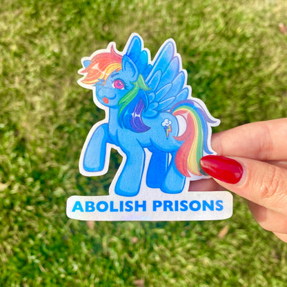 “Abolish Prisons” Rainbow Dash Sticker | Holographic My Little Pony Sticker