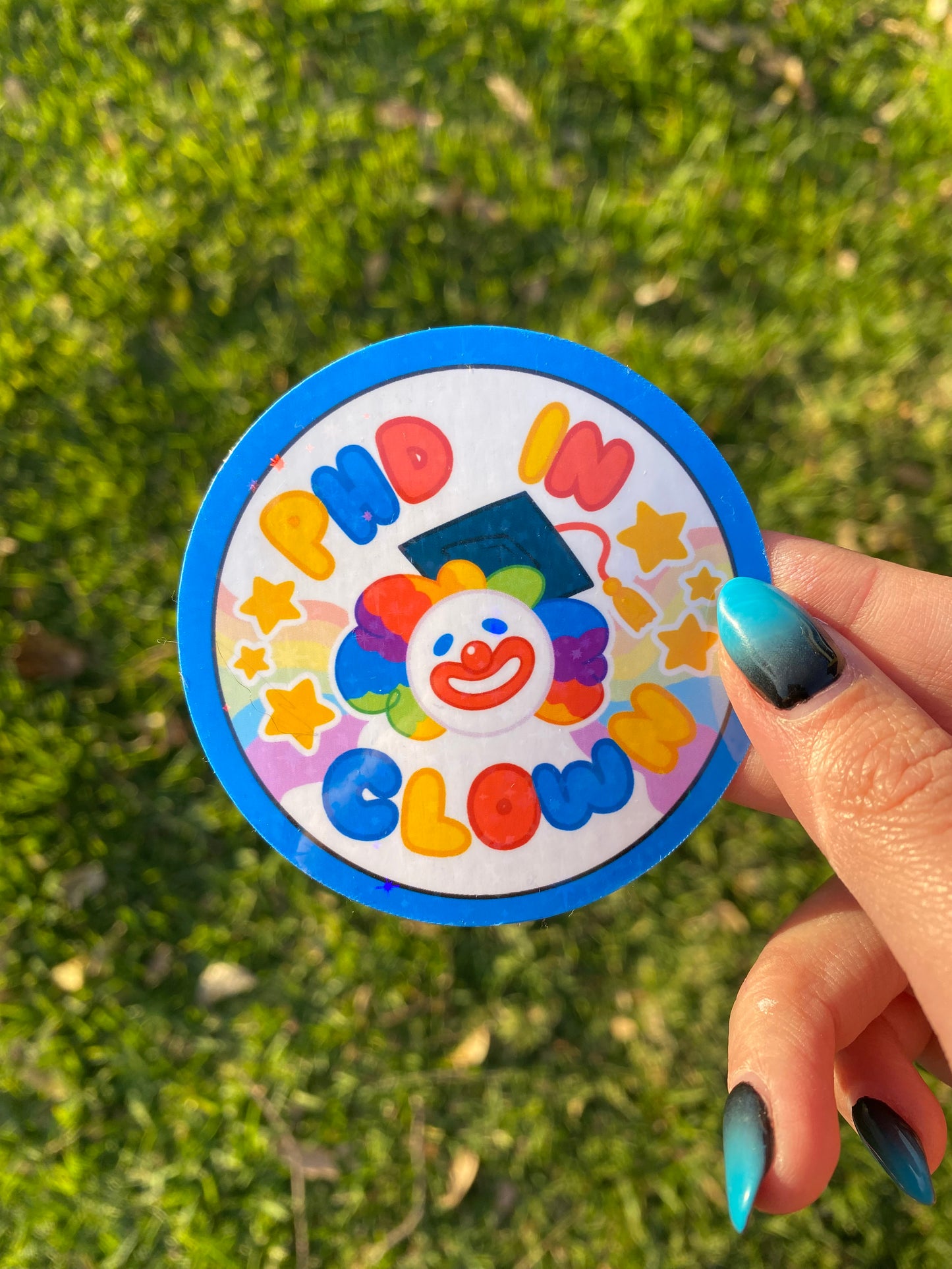 PHD In Clown Sticker | Holographic and Waterproof