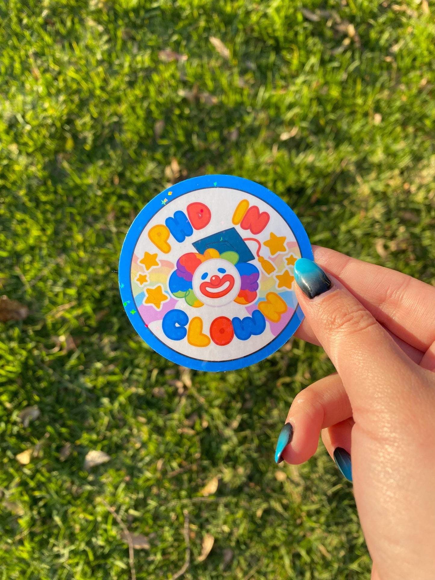 PHD In Clown Sticker