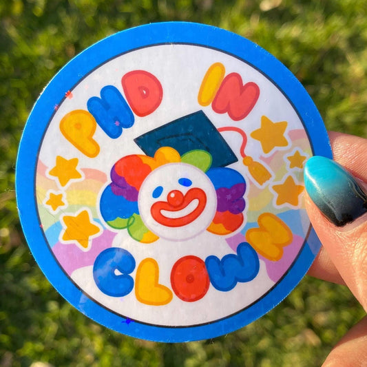 PHD In Clown Sticker
